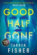 Good Half Gone (en Inglés)