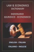 Law & Economics Dictionary English Italian - Italiano Inglese (en Inglés)