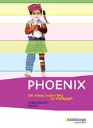 Phoenix - der Etwas Andere weg zur Pädagogik - Erziehungswissenschaft in der Gymnasialen Oberstufe - Neubearbeitung: Band 1: Einführungsphase (in German)