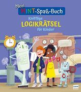 Mein Mint-Spaß-Buch: Knifflige Logikrätsel für Kinder (en Alemán)