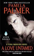 A Love Untamed (Feral Warriors) 