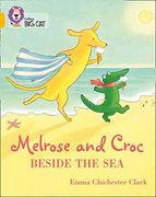 Melrose and Croc Beside the Sea: Band 09 (en Inglés)
