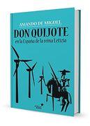 DON QUIJOTE EN LA ESPAÑA DE LA REINA LETIZIA (En papel)