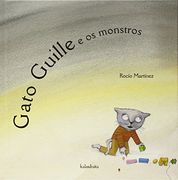 Gato Guille e os monstros (demademora) (en Gallego)