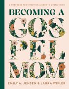 Becoming a Gospel Mom: A Workbook for Intentional Growth and Reflection (en Inglés)