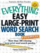 The Everything Easy Large-Print Word Search Book, Volume iv: More Than 100 Relaxing Large-Print Word Search Puzzles (Volume 4) 