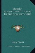 robert rambleacentsa -a centss scenes in the country (1844) (en Inglés)