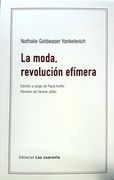 La Moda, Revolución Efímera