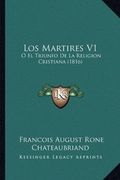 Los Martires v1: O el Triunfo de la Religion Cristiana (1816)