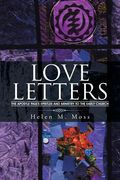 Love Letters: The Apostle Paul's Epistles and Ministry to the Early Church (en Inglés)