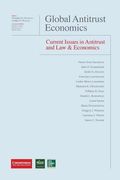 Global Antitrust Economics - Current Issues in Antitrust and Law & Economics (en Inglés)