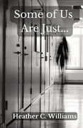 Some of us are Just (en Inglés)