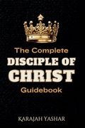 The Complete Disciple of Christ Guidebook (en Inglés)