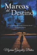 Marcas del Destino de Myrian González Britos(Independently Published) (in Spanish)