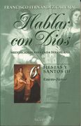 Hablar con Dios. Tomo vi: Enero-Junio