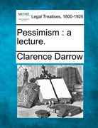 pessimism: a lecture. (en Inglés)