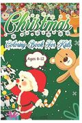 christmas coloring book for kids ages 8-12 (en Inglés)