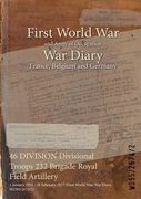 46 DIVISION Divisional Troops 232 Brigade Royal Field Artillery: 1 January 1915 - 28 February 1917 (First World War, War Diary, WO95/2674/2) (en Inglés)