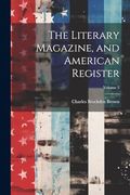 The Literary Magazine, and American Register; Volume 5 (en Inglés)