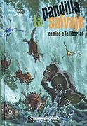 La Pandilla Salvaje Camino a la Libertad (in Spanish)