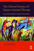 The Clinical Practice of Equine-Assisted Therapy 