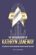 The Autobiography of Kathryn Janeway (en Inglés)