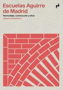 Escuelas Aguirre de Madrid: Neomudéjar, Construcción y Oficio (Arquitectura)
