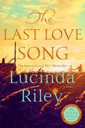 The Last Love Song. A gripping mystery of music, fame, and a rock star's disappearance from the bestselling author of The Seven Sisters series