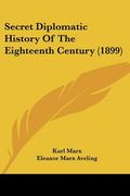 secret diplomatic history of the eighteenth century (1899)