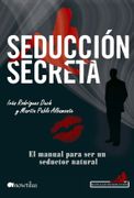 Seducción Secreta (Manuales de Seducción)