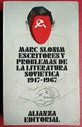 ESCRITORES Y PROBLEMAS DE LA LITERATURA SOVIÉTICA 1917-1967