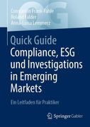 Quick Guide Compliance, esg und Investigations in Emerging Markets: Ein Leitfaden für Praktiker (en Alemán)