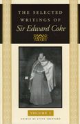 the selected writings of sir edward coke: in three volumes (en Inglés)