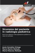 Sicurezza del paziente in radiologia pediatrica (en Italiano)