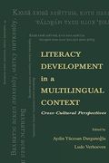 literacy development in a multilingual context: cross-cultural perspectives (en Inglés)