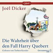 Die Wahrheit Über den Fall Harry Quebert: Ungekürzte Mp3-Ausgabe: 3 cds (en Alemán)