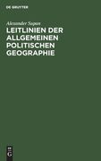 Leitlinien der Allgemeinen Politischen Geographie (German Edition) [Hardcover ] (en Alemán)