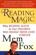 reading magic,why reading aloud to our children will change their lives forever (en Inglés)
