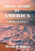 Fifty Years in America: A Book of Essays (en Inglés)