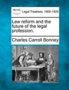 law reform and the future of the legal profession. (en Inglés)