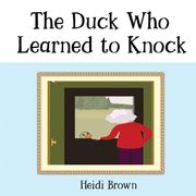 The Duck Who Learned to Knock (en Inglés)