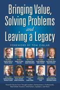 Bringing Value, Solving Problems and Leaving a Legacy (en Inglés)