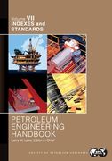 Petroleum Engineering Handbook Volume VII: Indexes and Standards (en Inglés)