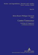 Contre L'innocence: Esthetique de L'engagement en Litterature de Jeunesse(Peter Lang) (en Francés)