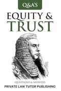 Equity & Trusts: Questions and Answers (Q&A)