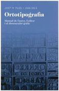 Ortotipografia: Manual de L´Autor, L´Editor i el Dissenyador Gràfic (Aula) (en Catalán)