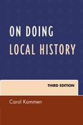 On Doing Local History (American Association for State & Local History)