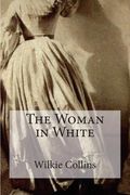 The Woman in White (en Inglés)