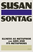 Illness as Metaphor and Aids and its Metaphors (en Inglés)