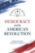 Democracy and the American Revolution (en Inglés)